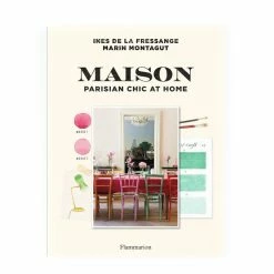 Pierce & Ward Maison Parisian Chic At Home